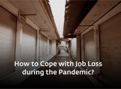 How to Cope with Job Loss during the Pandemic?