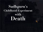 Sadhguru’s Experiment with Death